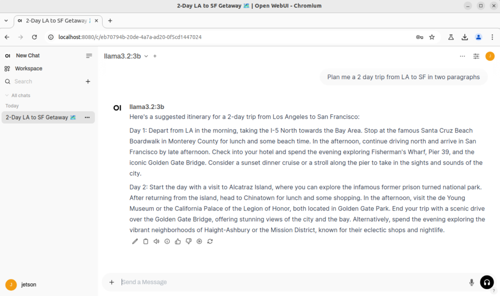 Image of the llama3.2:3b chatbot answering the prompt, “Plan me a 2 day trip from LA to SF in two paragraphs”. The response begins, “Here’s a suggested itinerary for a 2-day trip from Los Angeles to San Francisco: Day 1: Depart from LA in the morning, taking the I-5 North towards the Bay Area.”