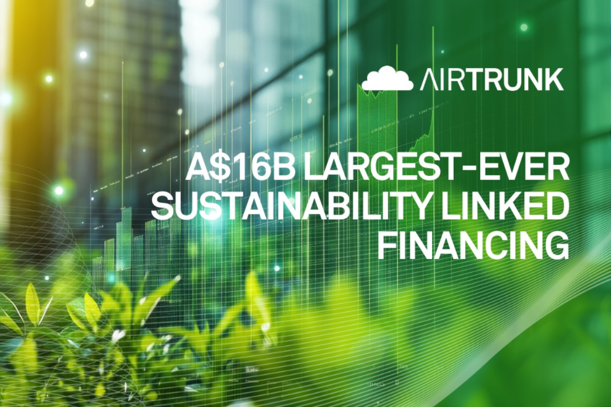 AirTrunk secures Abn sustainability-linked financing